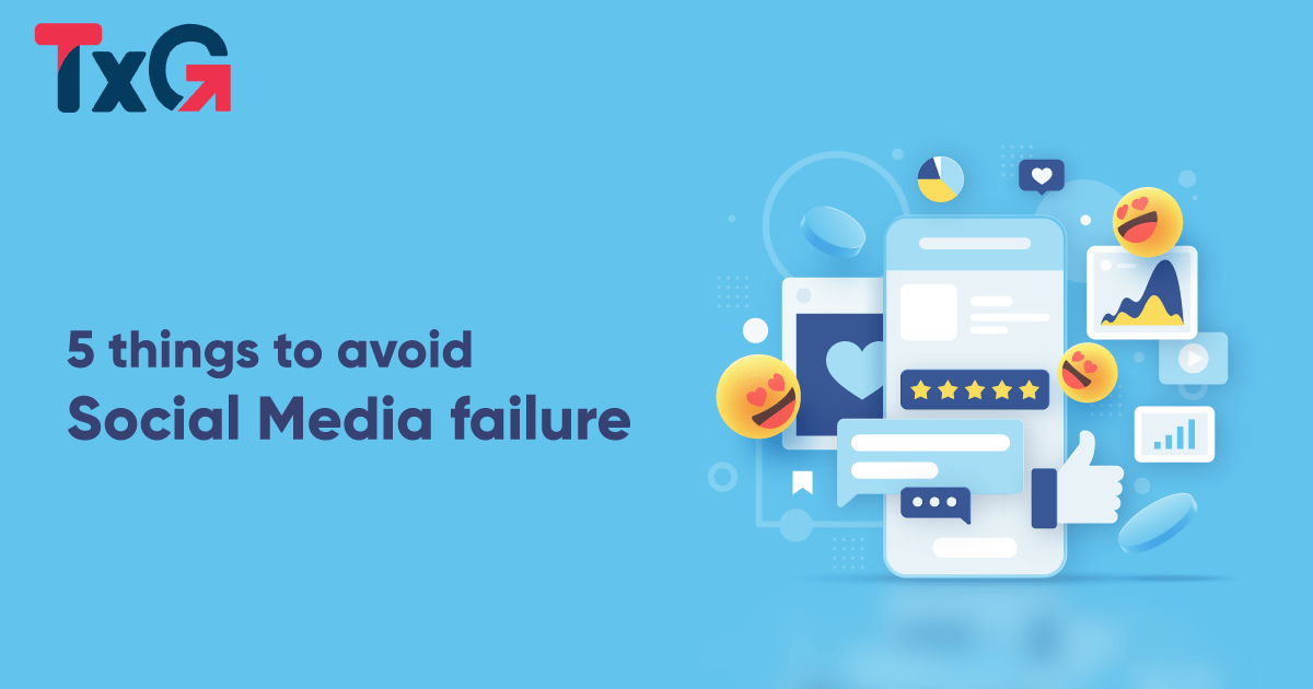 5 things to avoid social media failure Tecnolynx