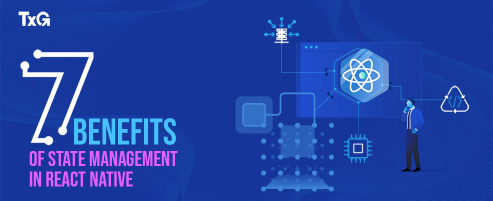 7-Benefits-of-State-Management-in-React-Native-featured